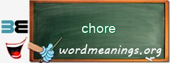 WordMeaning blackboard for chore